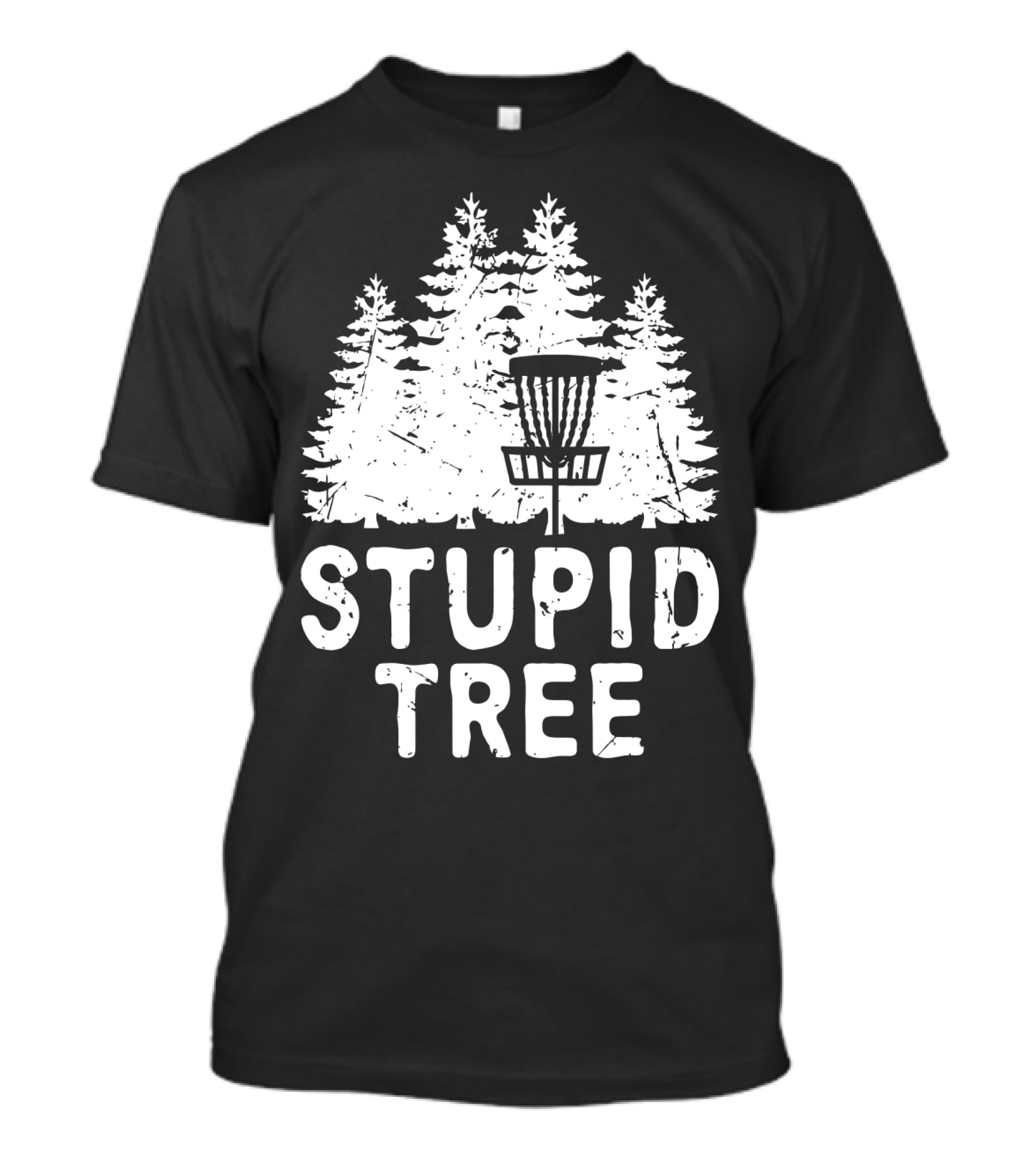 Stupid Tree Disc Golf Funny Forest T-Shirt