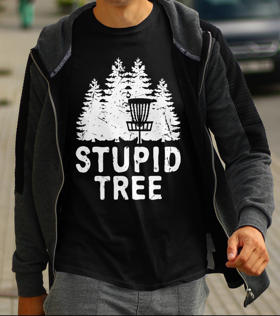 Stupid Tree Disc Golf Funny Forest T-Shirt