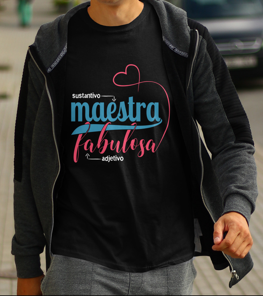 Sustantivo Maestra Fabulosa Adjetivo T-Shirt