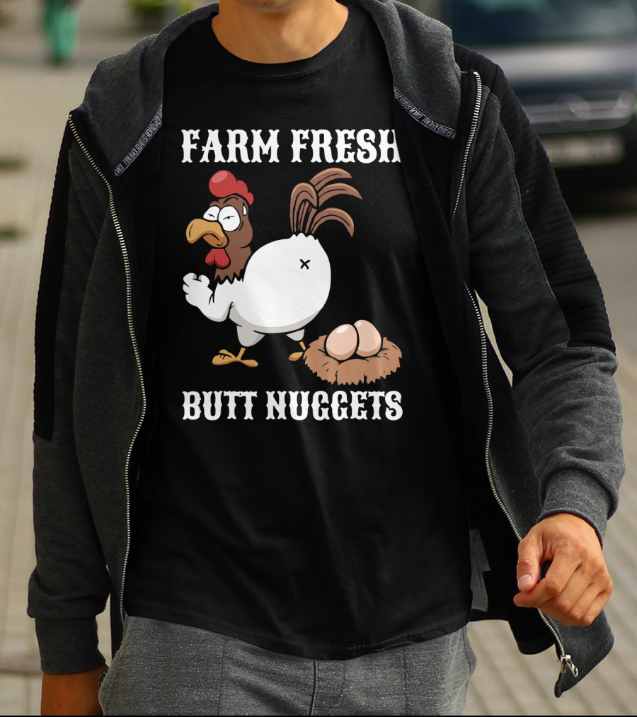 Farm Fresh Butt Nuggets Chicken Farming Cartoon Chicken Eggs T-Shirt