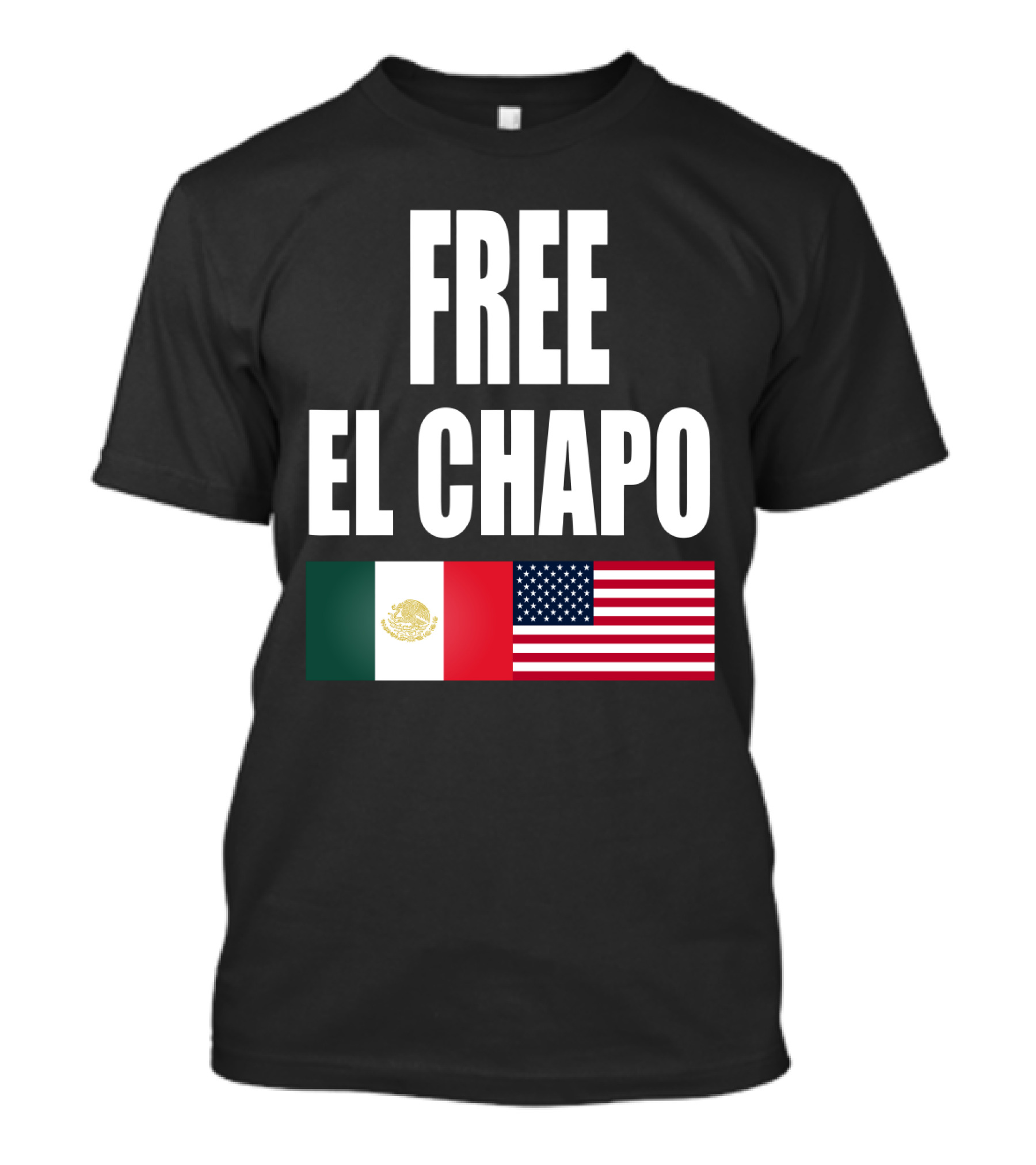 Free El Chapo Mexico USA Flags T-Shirt