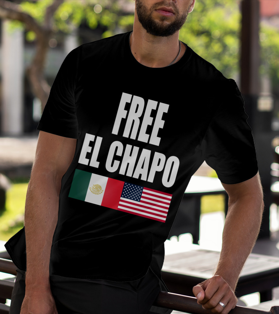 Free El Chapo Mexico USA Flags T-Shirt