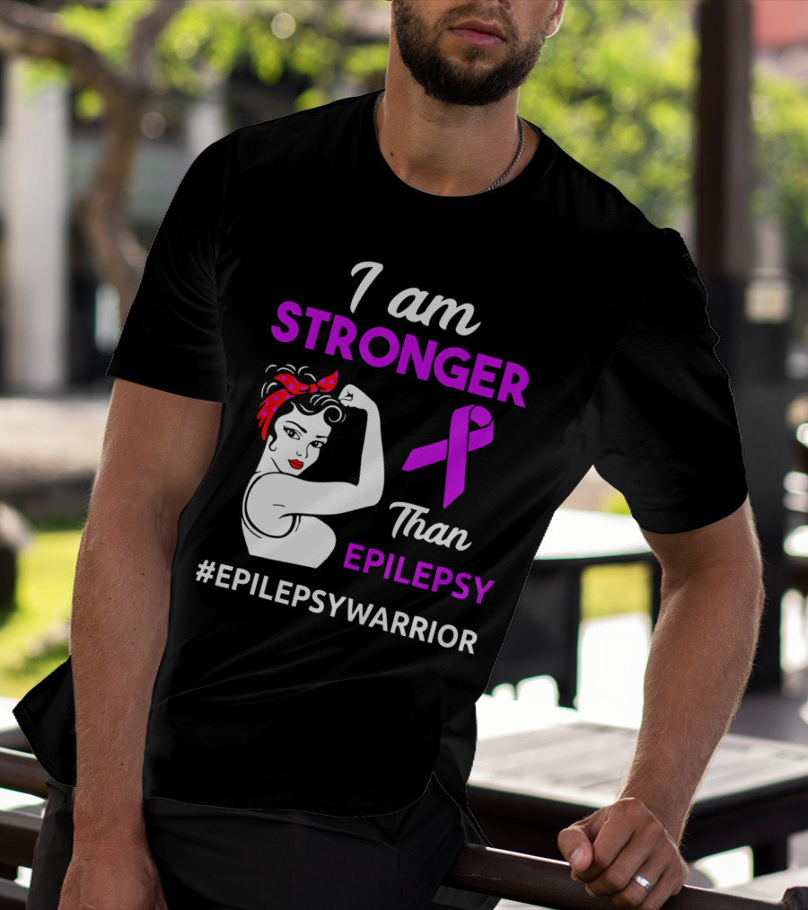 I Am Stronger Than Epilepsy #EpilepsyWarrior T-Shirt