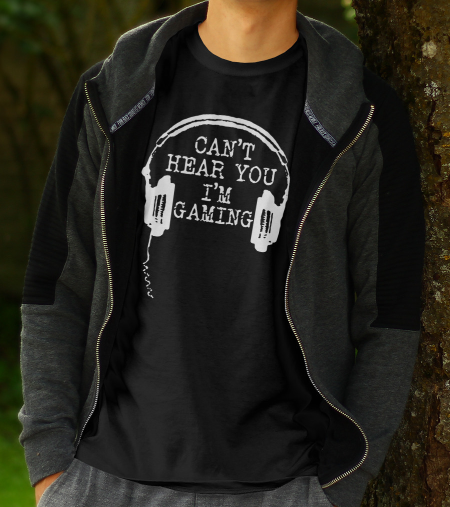 Can't Hear You I'm Gaming Headset Humor T-Shirt