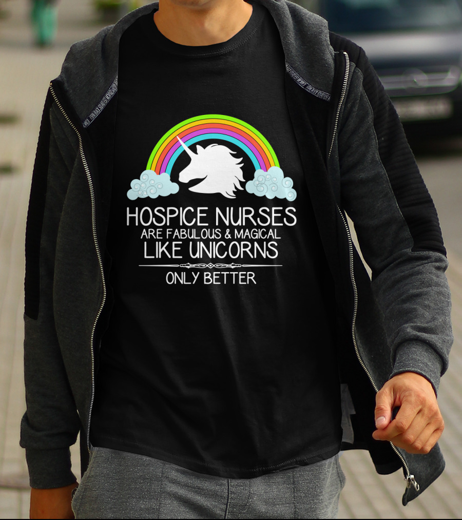 Hospice Nurses Are Fabulous And Magical Like Unicorns Only Better Rainbow Clouds T-Shirt