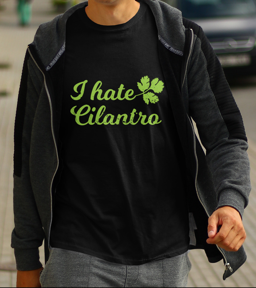 I Hate Cilantro Leaf T-Shirt