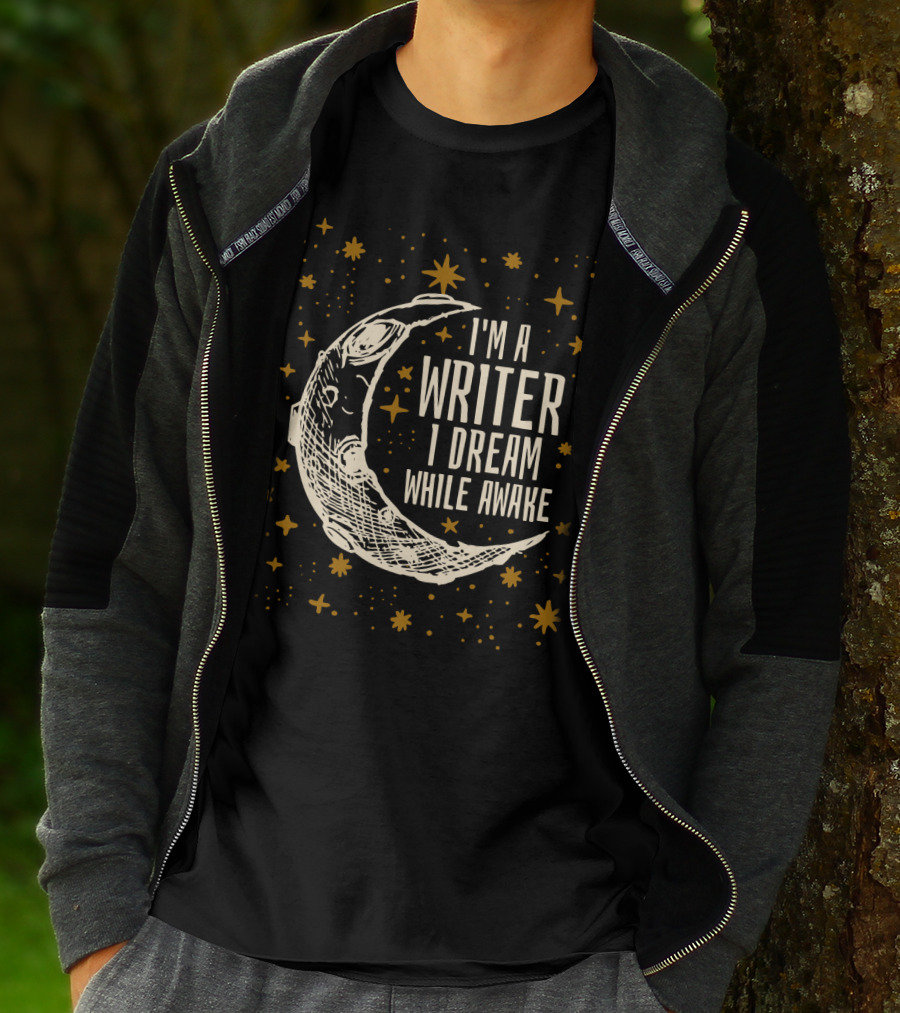 I'm A Writer I Dream While Awake Crescent Moon And Stars T-Shirt