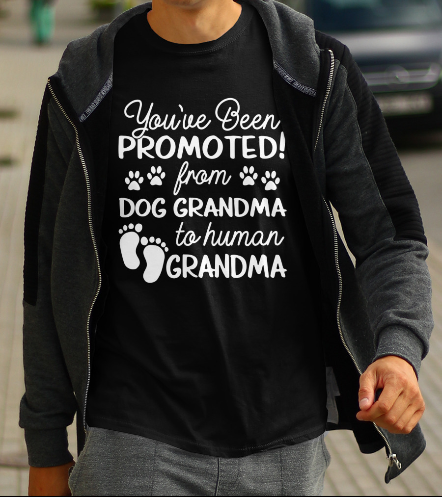 You've Been Promoted From Dog Grandma Paw Prints To Human Grandma Baby Feet T-Shirt