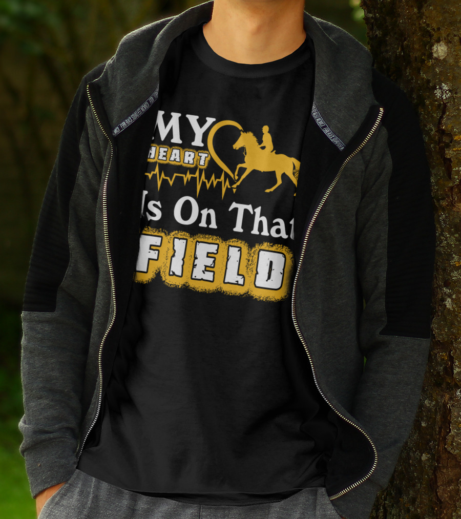 MY Heart Is On That Field Horse Riding T-Shirt