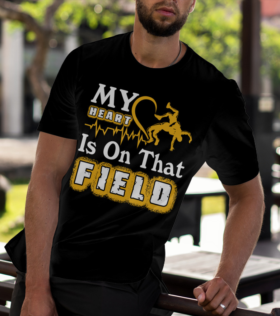My Heart Is On That Field Wrestling Heartbeat Wrestlers T-Shirt