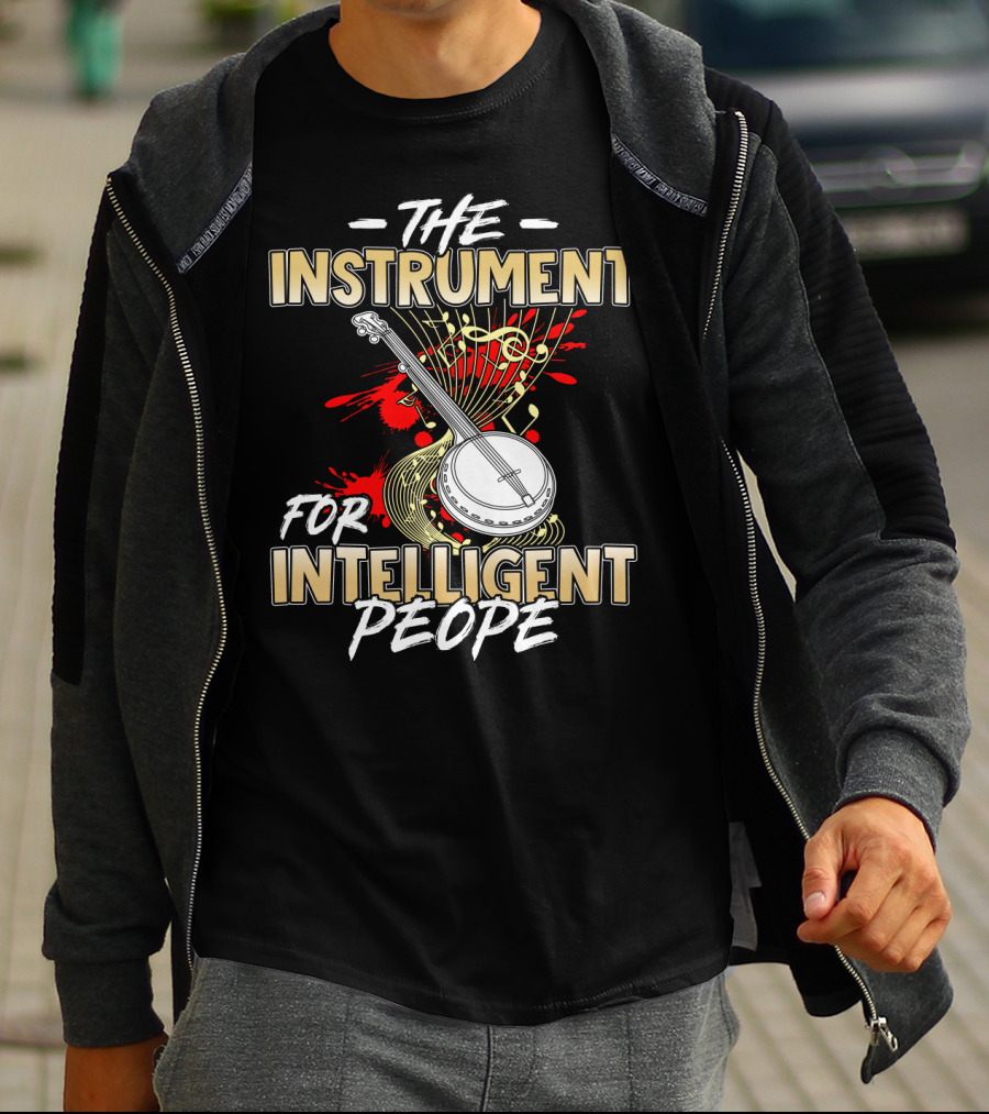 Banjo The Instrument For Intelligent People T-Shirt