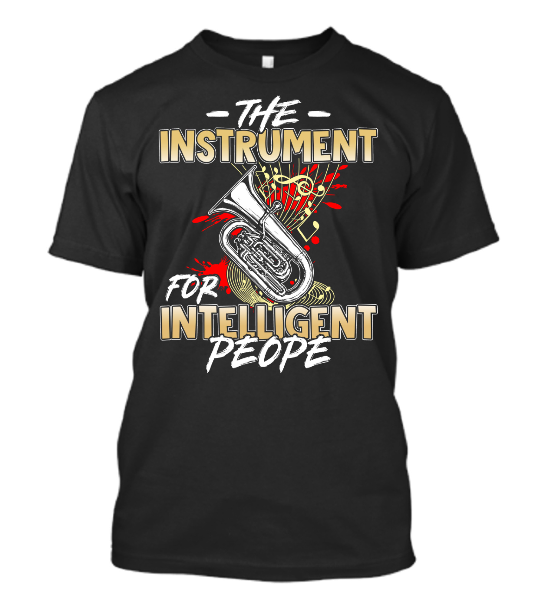 Tuba The Instrument For Intelligent People Music Notes T-Shirt