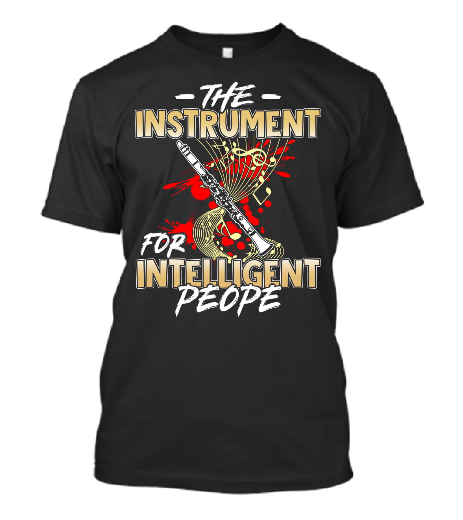 The Clarinet: The Instrument For Intelligent People With Musical Notes And Swirls T-Shirt