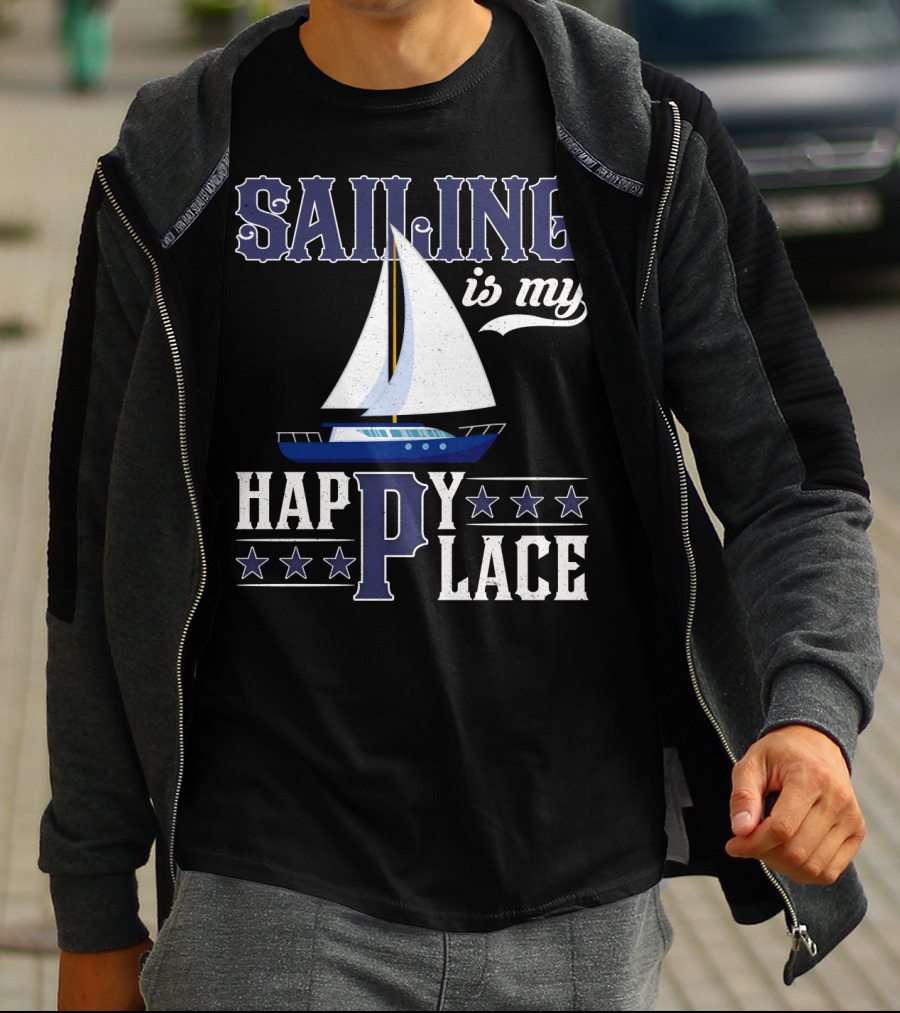 Sailing Is My Happy Place Boat Stars Ocean Adventure T-Shirt