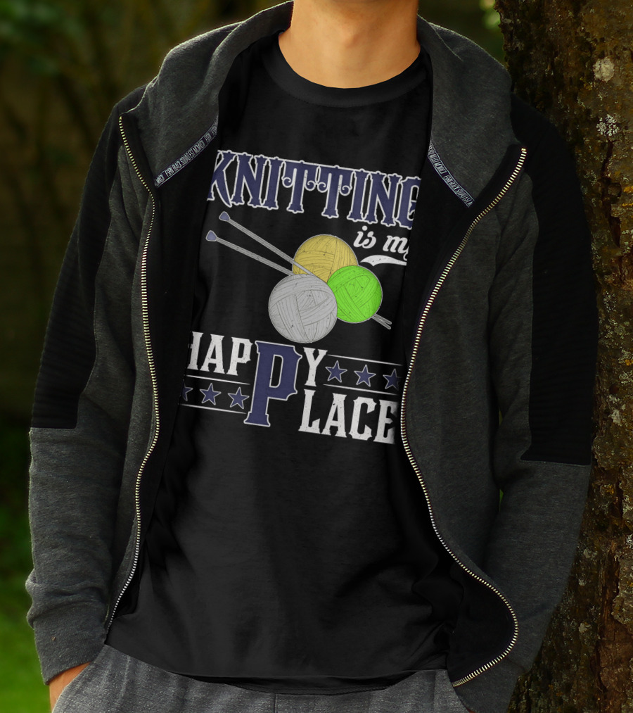 Knitting Is My Happy Place With Yarn Balls And Knitting Needles T-Shirt