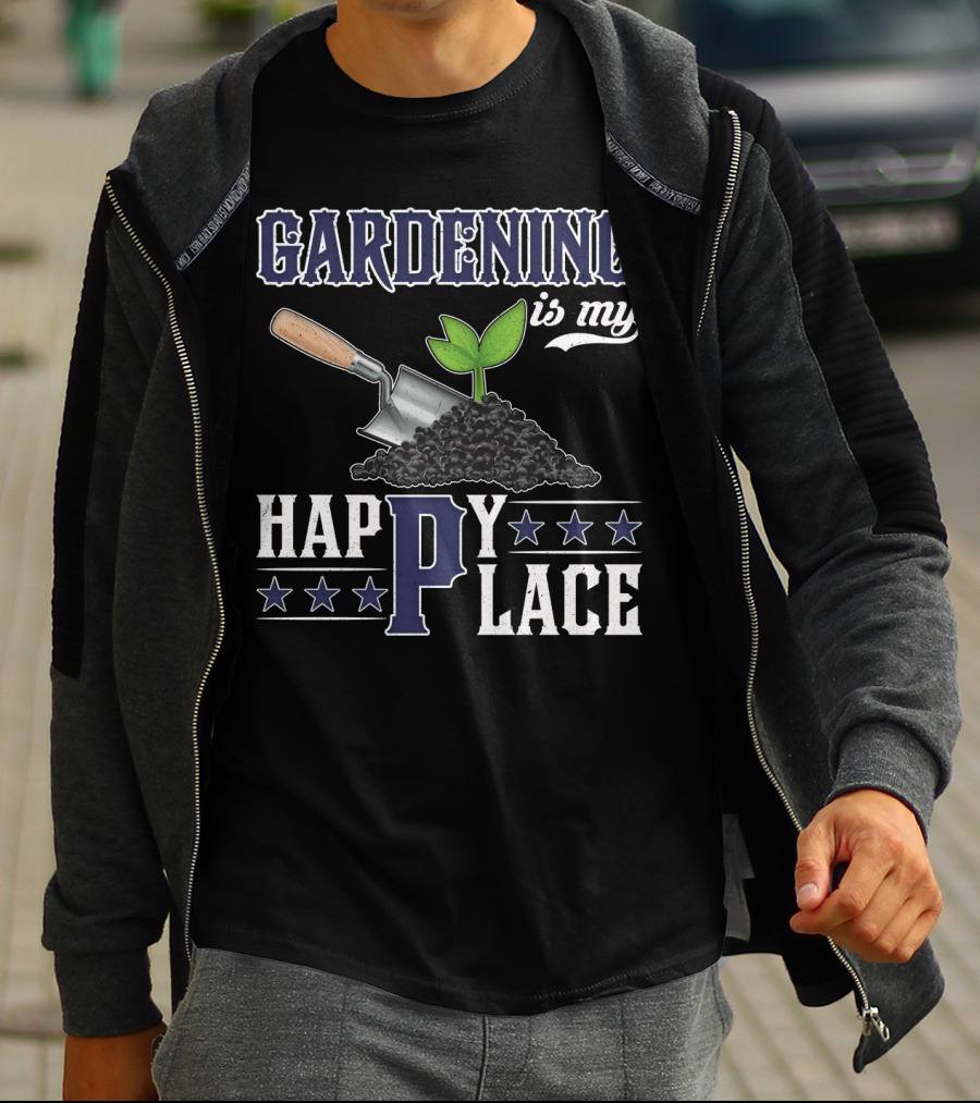 Gardening Is My Happy Place With Gardening Tools And Plants T-Shirt