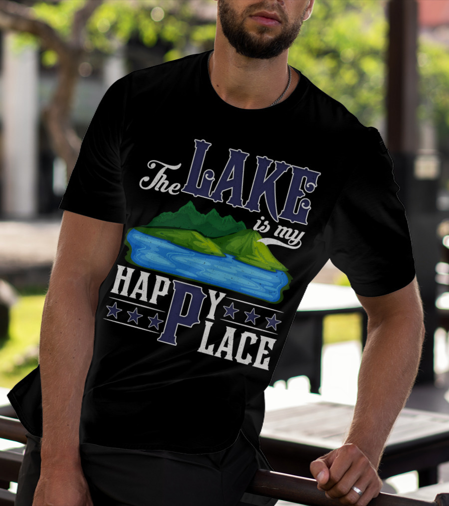 The Lake Is My Happy Place With Blue Water And Green Mountain Scene T-Shirt