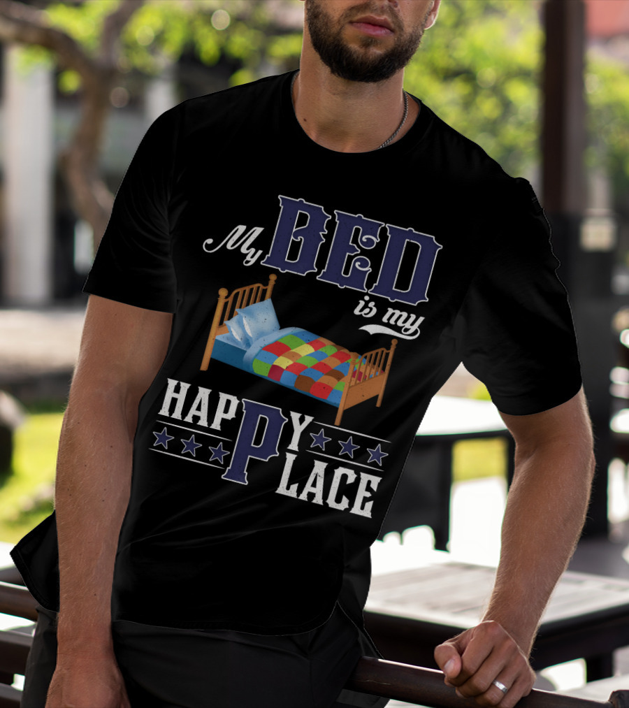 My Bed Is My Happy Place Stars Quilt T-Shirt