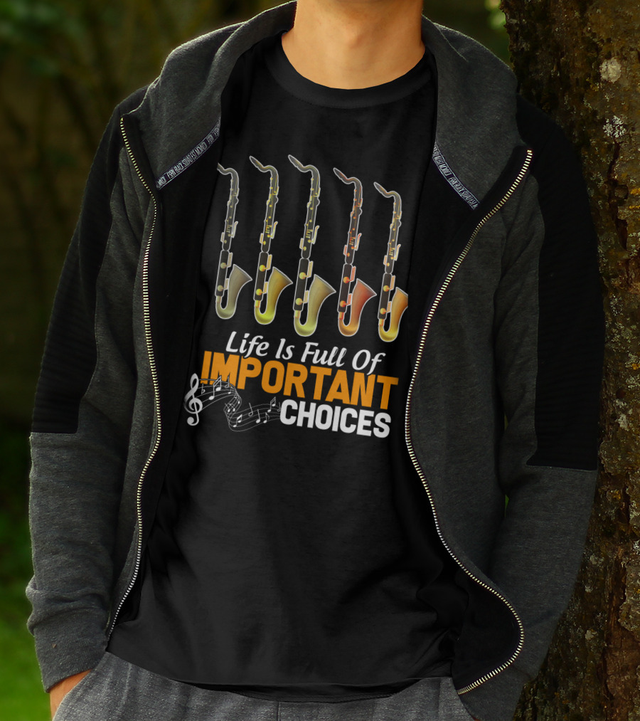 Life Is Full Of Important Choices Bass Clarinet Notes T-Shirt