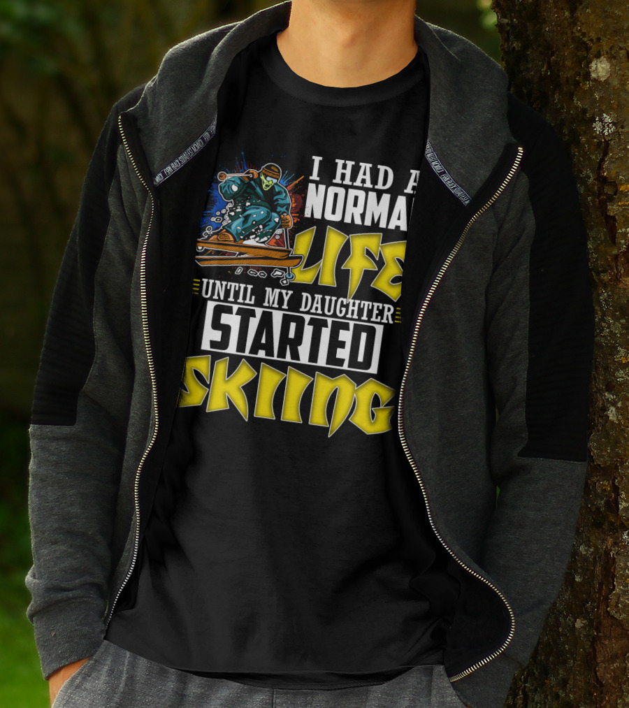 I Had A Normal Life Until My Daughter Started Skiing Masked Skier T-Shirt