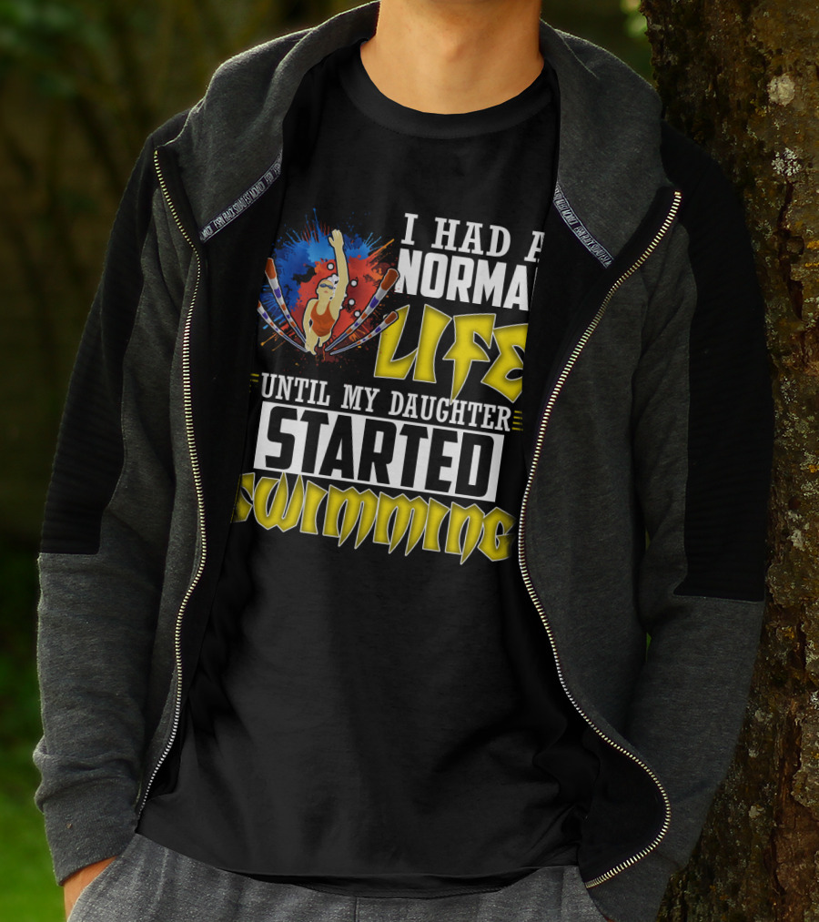I Had A Normal Life Until My Daughter Started Swimming Vintage Style Swimmer T-Shirt