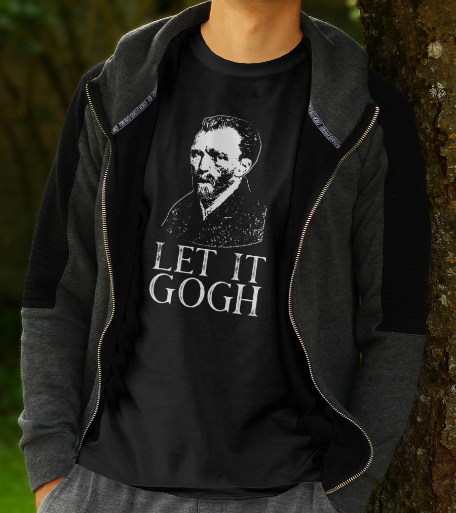 LET IT GOGH Vincent Van Gogh T-Shirt
