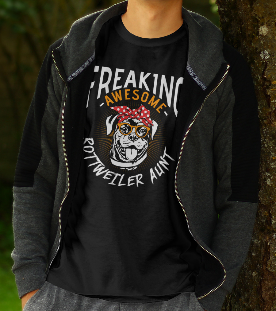 Freaking Awesome Rottweiler Aunt T-Shirt