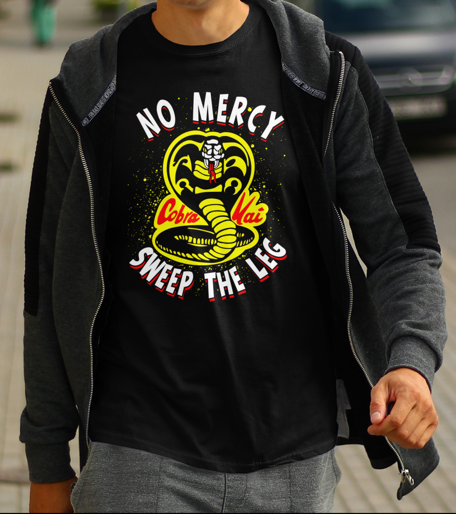 No Mercy Cobra Kai Sweep The Leg T-Shirt