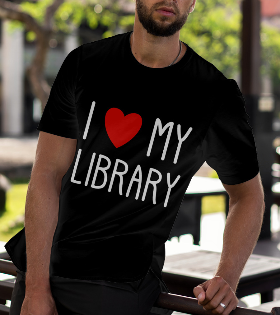 I Love My Library T-Shirt