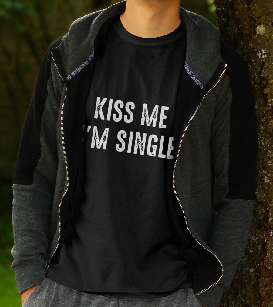 Kiss Me I'm Single Valentines Day T-Shirt