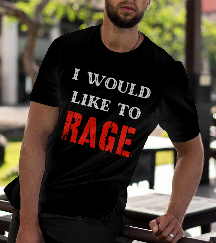 I Would Like To Rage Warrior Class RPG Barbarian DND T-Shirt