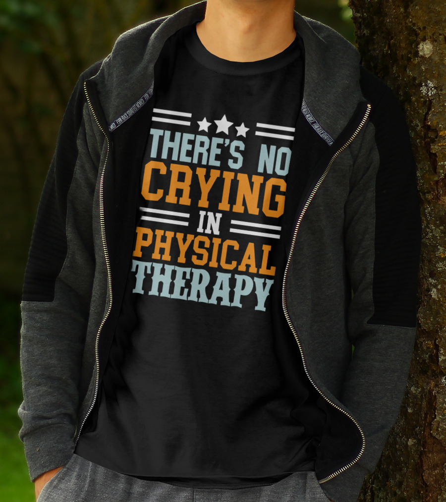 There's No Crying IN Physical Therapy Stars Stripes T-Shirt