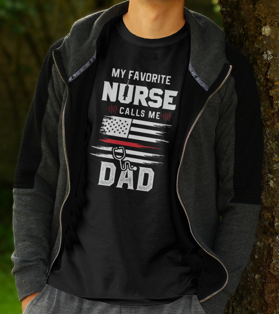 MY FAVORITE NURSE CALLS ME DAD USA FLAG STETHOSCOPE T-Shirt