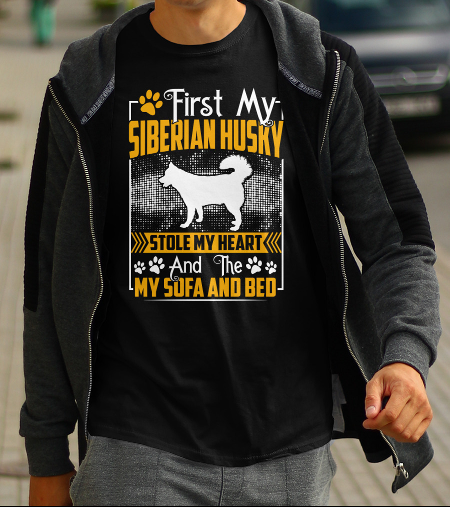 First My Siberian Husky Stole My Heart And The My Sofa And Bed T-Shirt