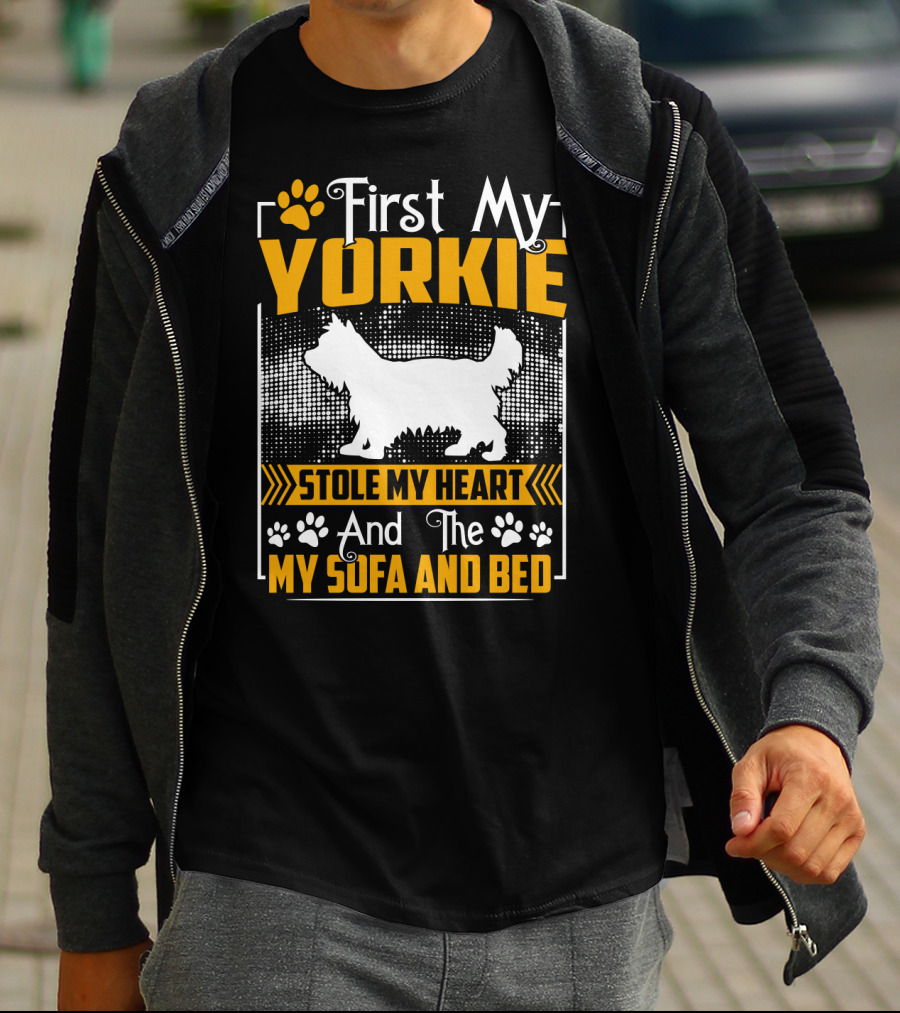 First My Yorkie Stole My Heart And The My Sofa And Bed T-Shirt