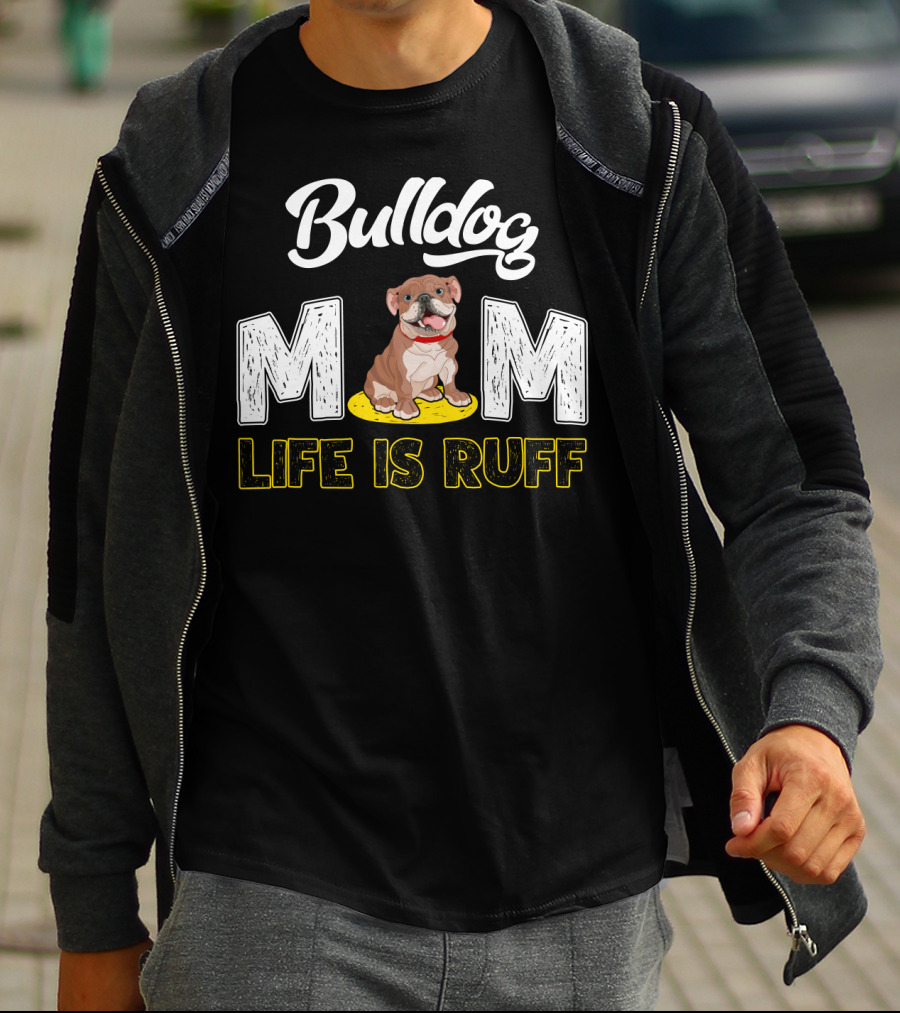 Bulldog Mom Life Is Ruff Yellow Leash T-Shirt