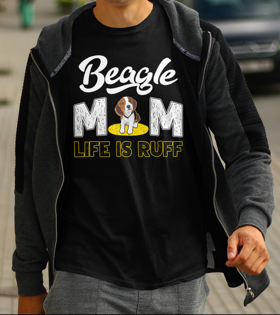 Beagle Mom Life Is Ruff Dog Lover Humor T-Shirt