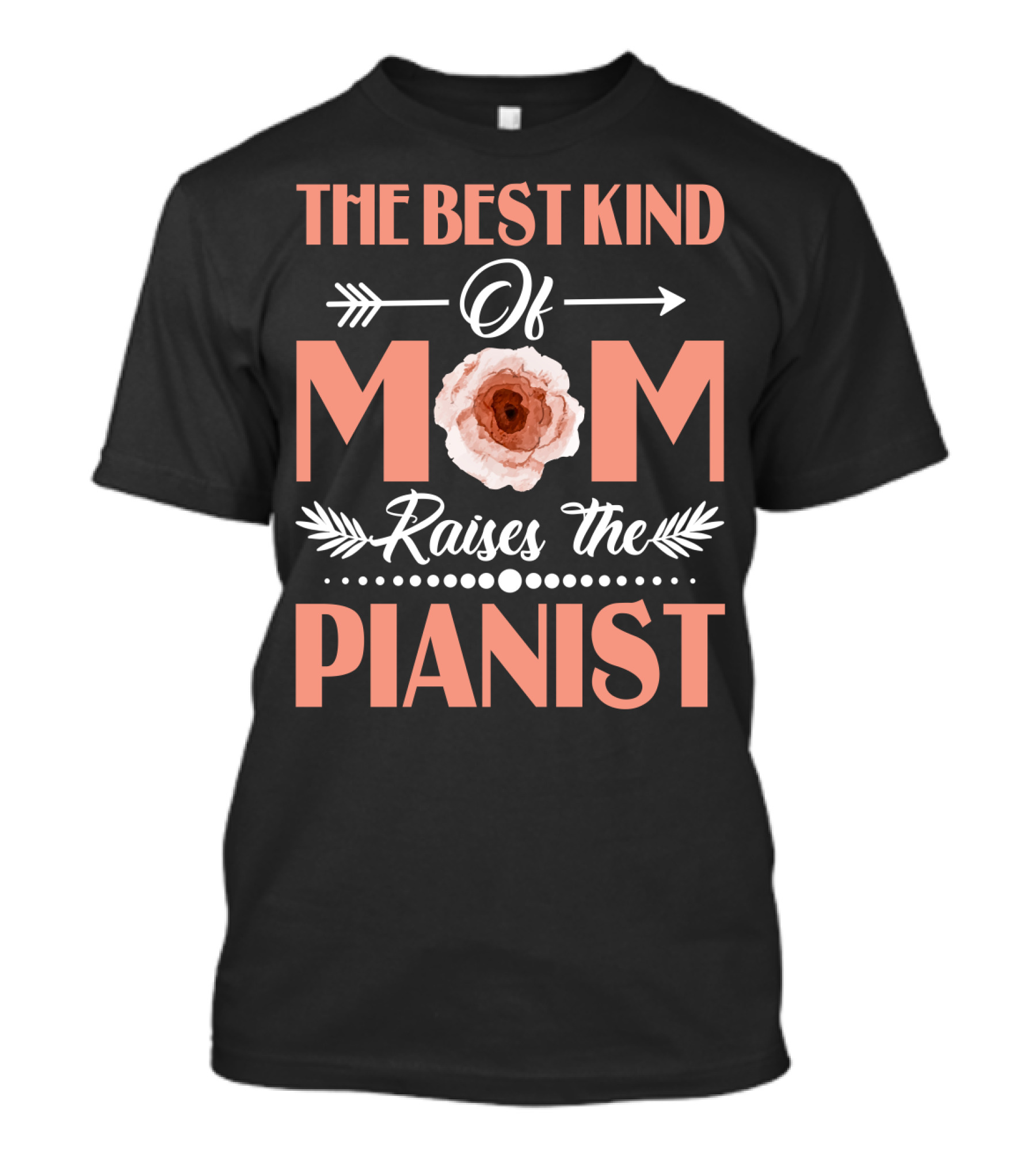 The Best Kind Of Mom Raises The Pianist Floral Arrow T-Shirt