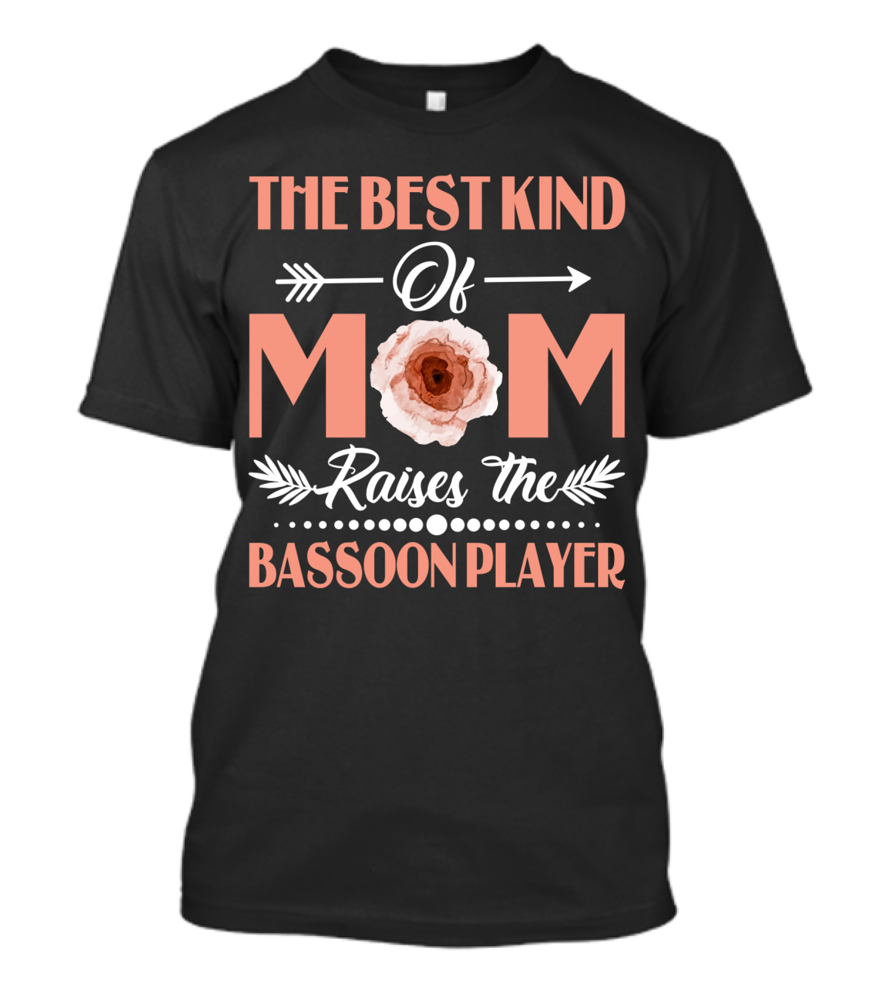 The Best Kind Of Mom Raises The Bassoon Player With Floral Arrow T-Shirt