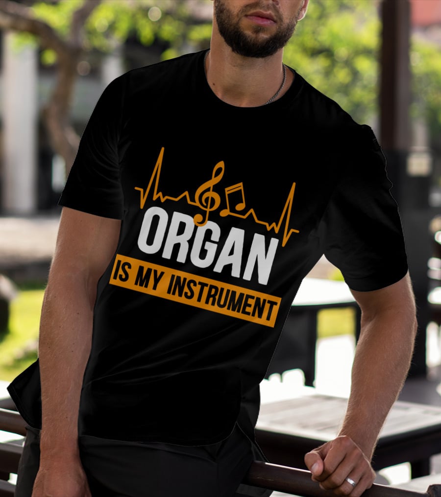 ORGAN Is My Instrument Musical Heartbeat Treble Clef Note T-Shirt