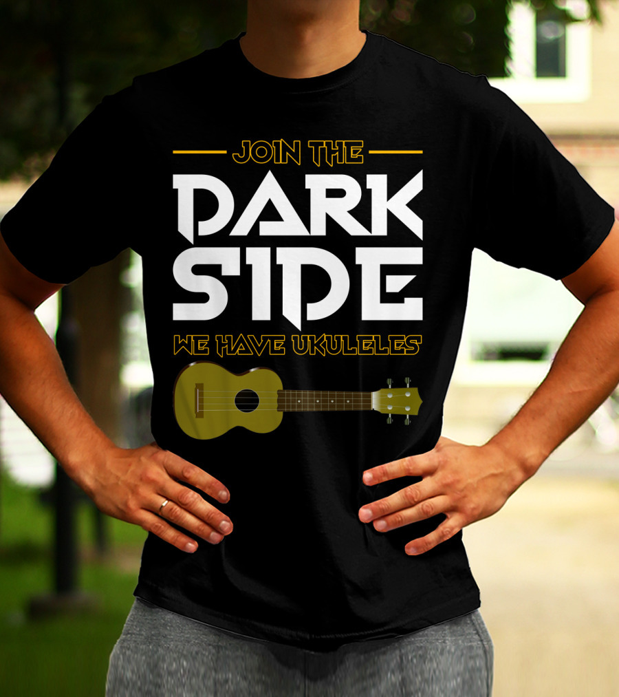 Join The Dark Side We Have Ukuleles T-Shirt