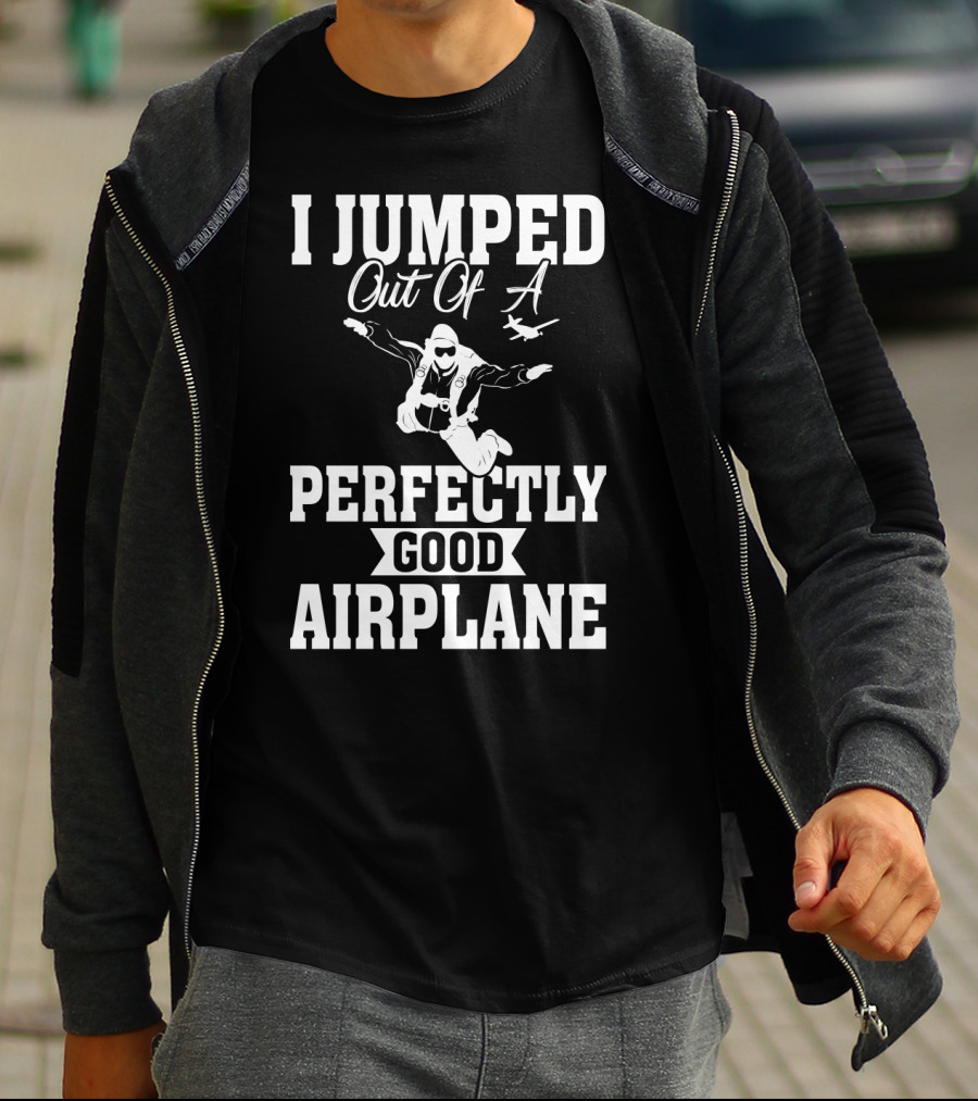 I Jumped Out Of A Perfectly Good Airplane Skydiving Iconic T-Shirt