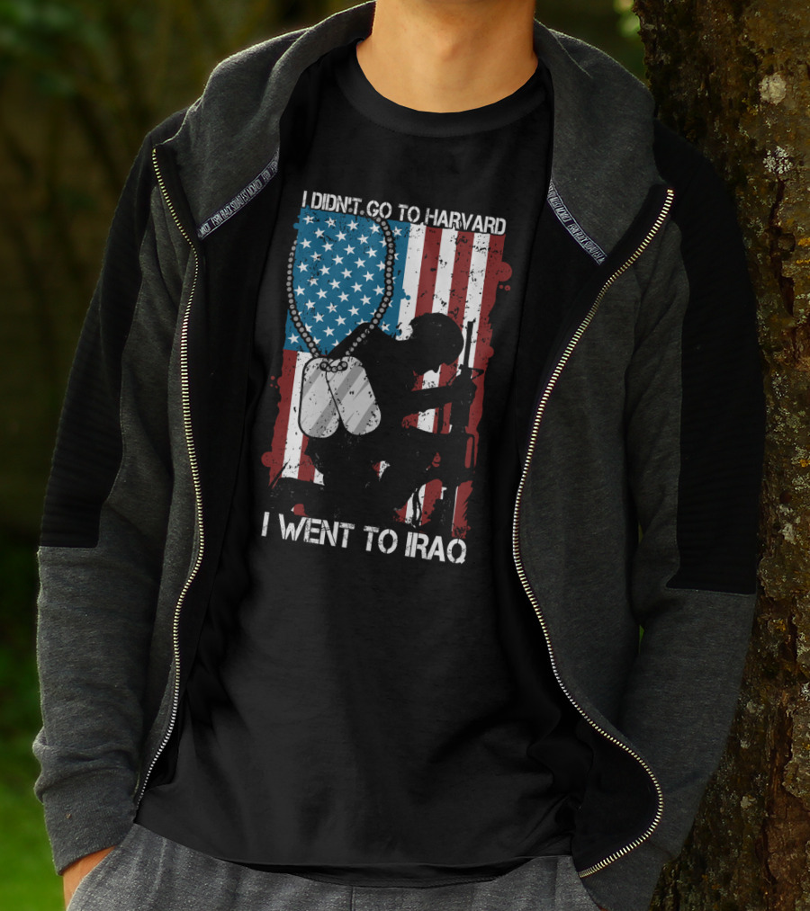 I Didn't Go To Harvard I Went To Iraq American Flag Soldier Dog Tags T-Shirt
