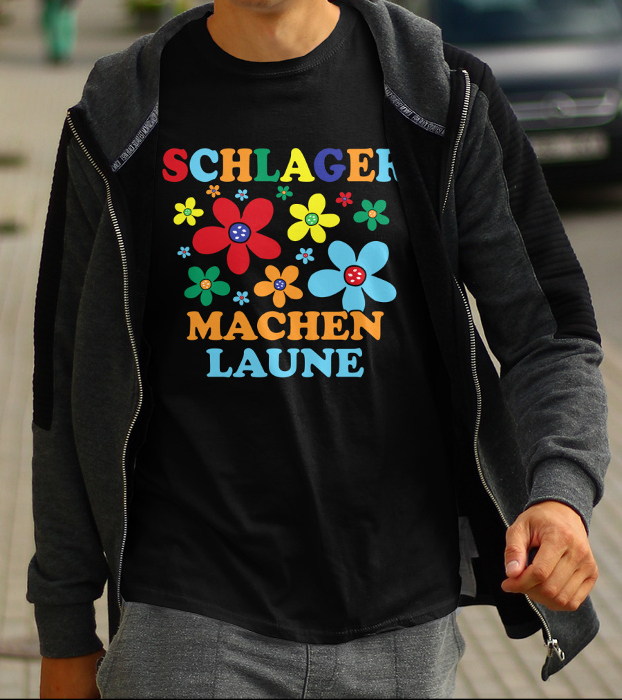 Schlager Schlagermusik Machen Laune Blumen Schlagerfan T-Shirt