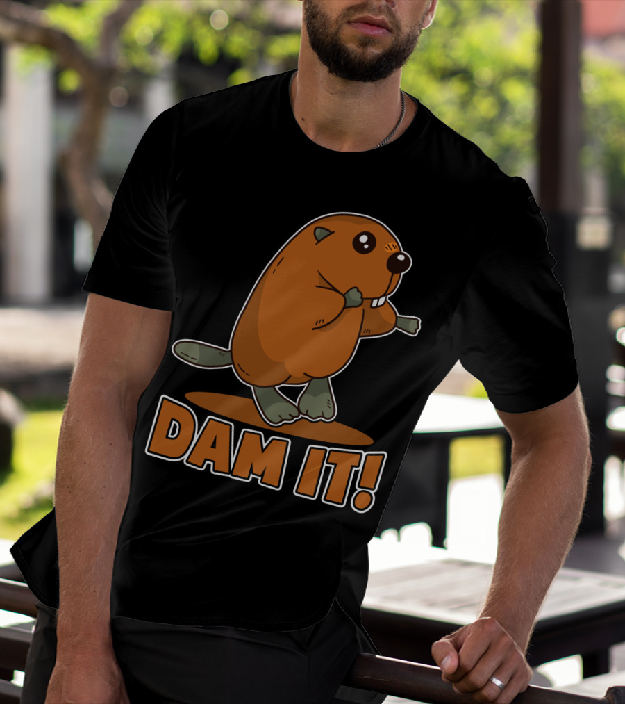 Damn It Beaver Dam Funny Pun T-Shirt