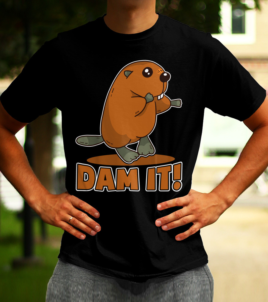Damn It Beaver Dam Funny Pun T-Shirt