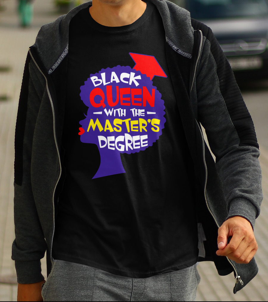 Black Queen With The Master's Degree Graduation Hat T-Shirt