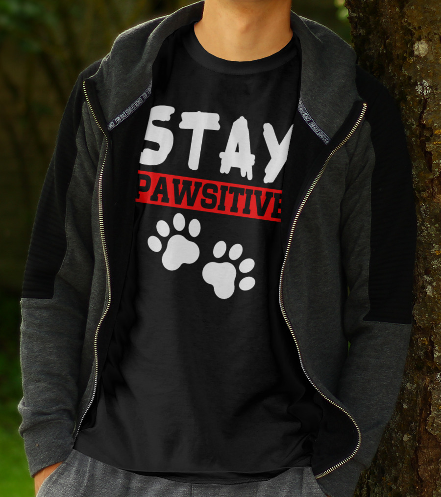 STAY PAWSITIVE Paw Prints Motivational Message T-Shirt