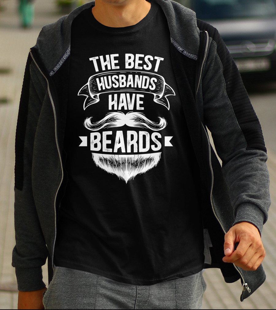 The Best Husbands Have Beards Mustache Beard Banner T-Shirt