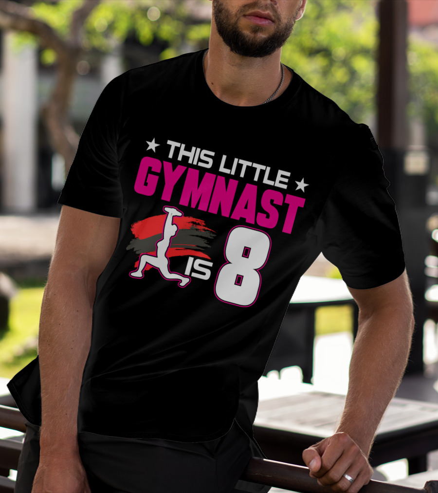 This Little Gymnast Is 8 Birthday Gymnastics T-Shirt